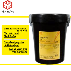 DẦU NÉN LẠNH SHELL REFRIGERATION OIL S2 FR-A 68